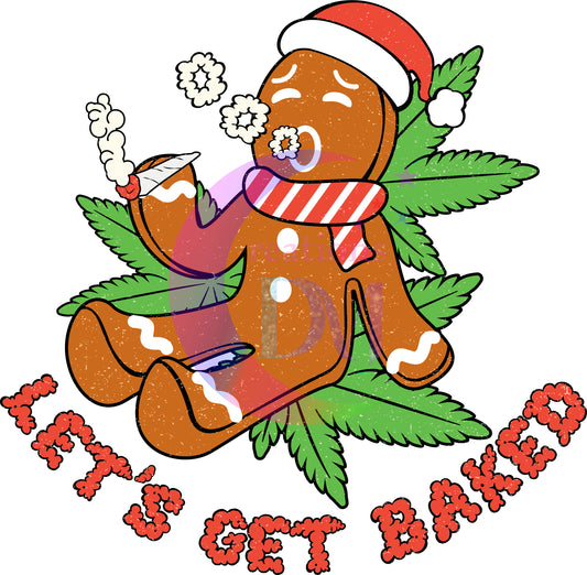 Christmas DTF -lets get baked gingerbread