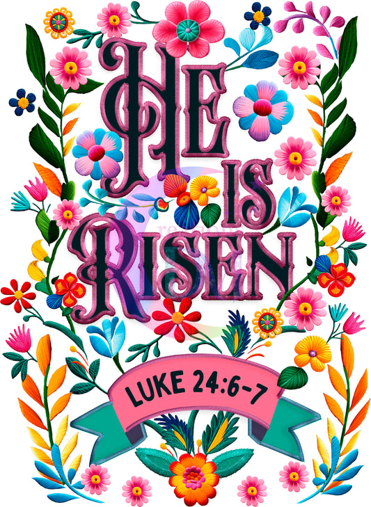 praise - he is risen flowers DTF