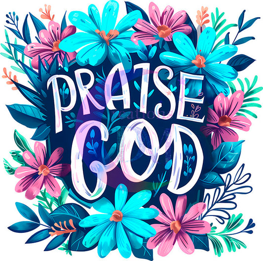 praise god flowers DTF