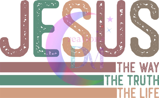 praise , Jesus - the way - the truth - the life dtf