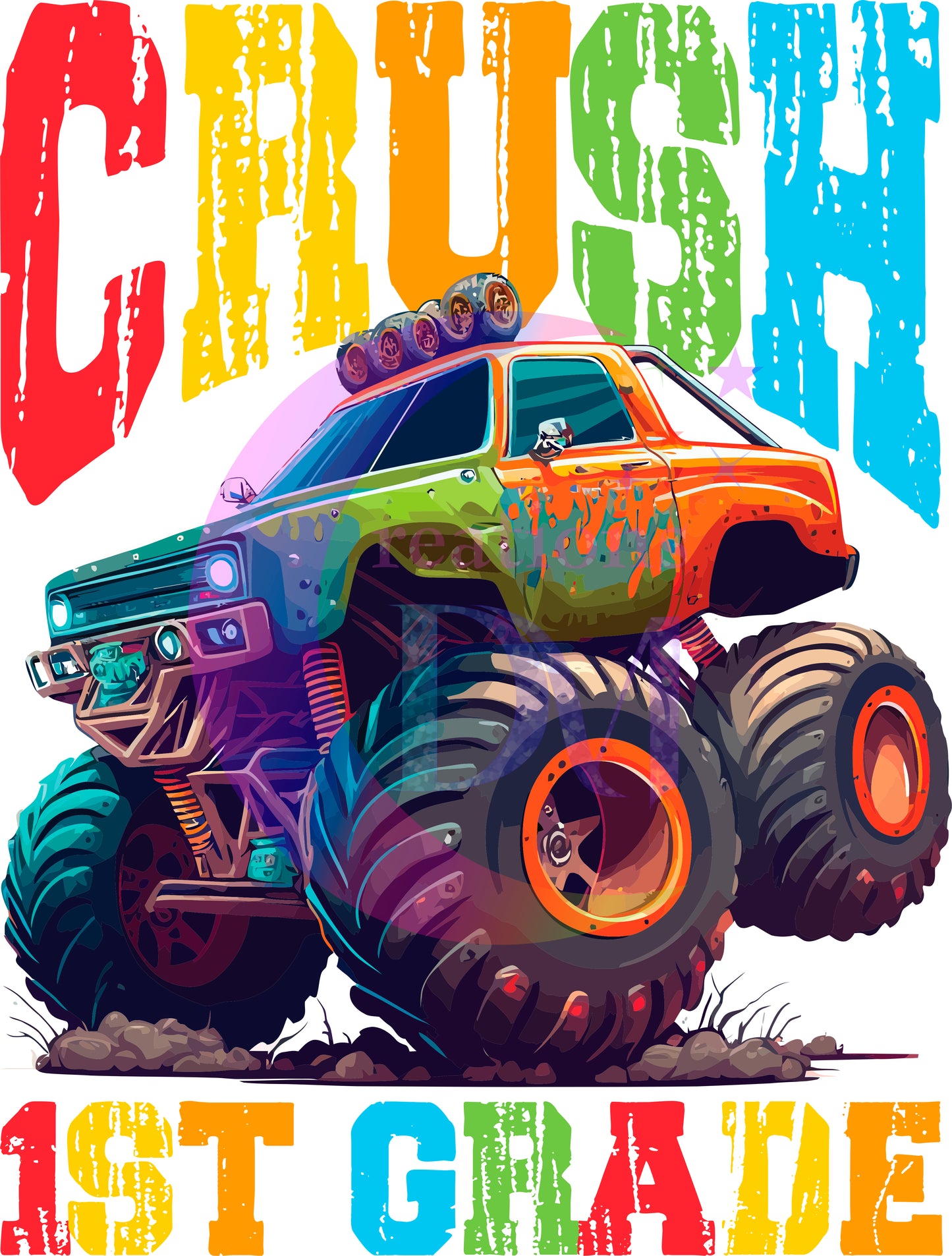 back to school DTF -  ready crush 1st grade monster truck