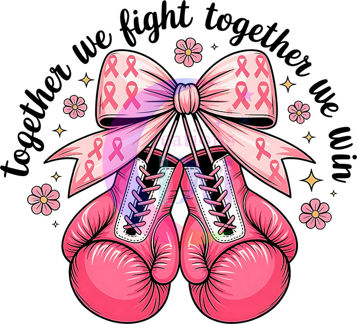 breast cancer awareness month - together we fight , together we win