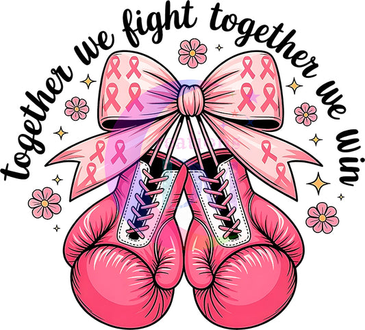 breast cancer awareness month - together we fight , together we win