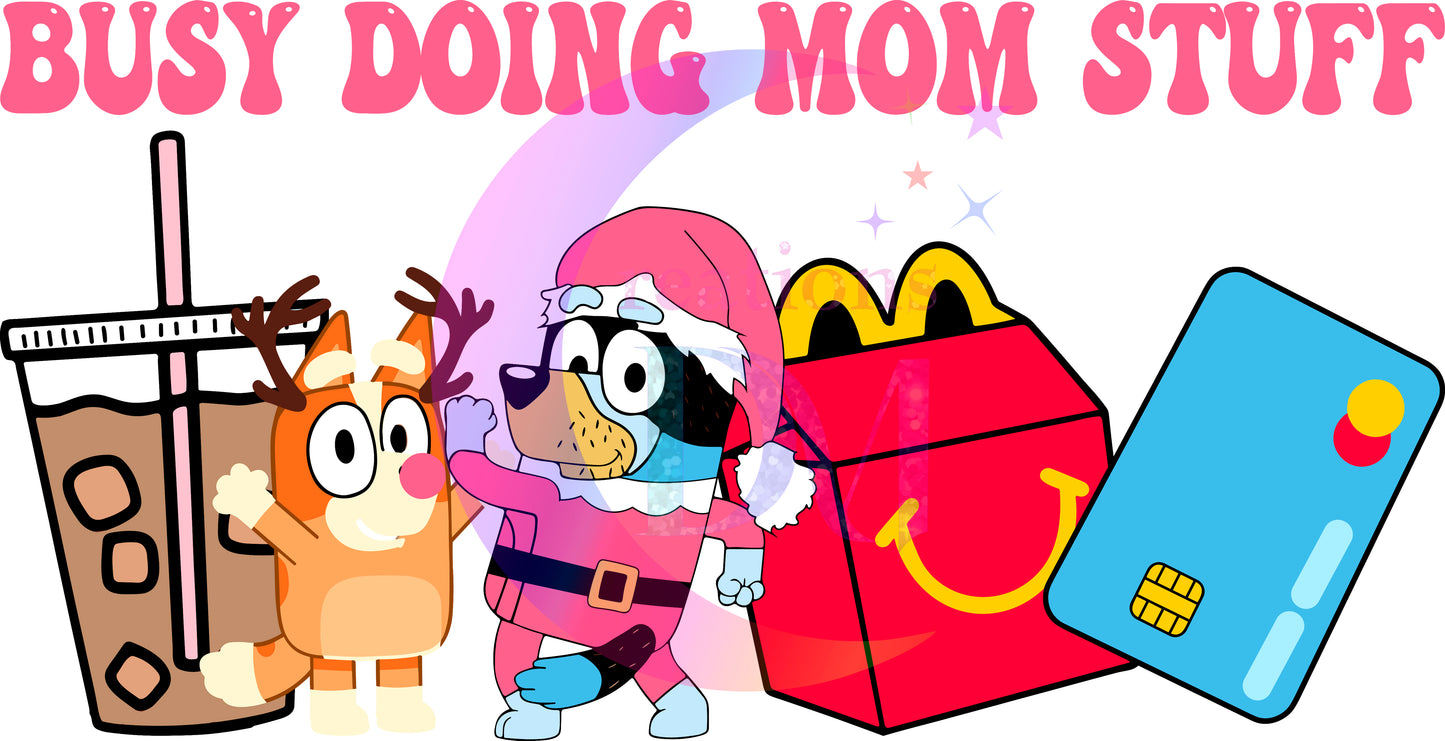 Christmas DTF - bluey - busy doing mom stuff