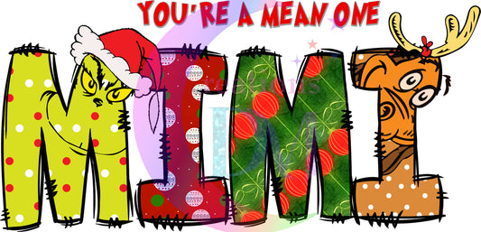 Christmas DTF - grinch - Family you're a mean one mimi