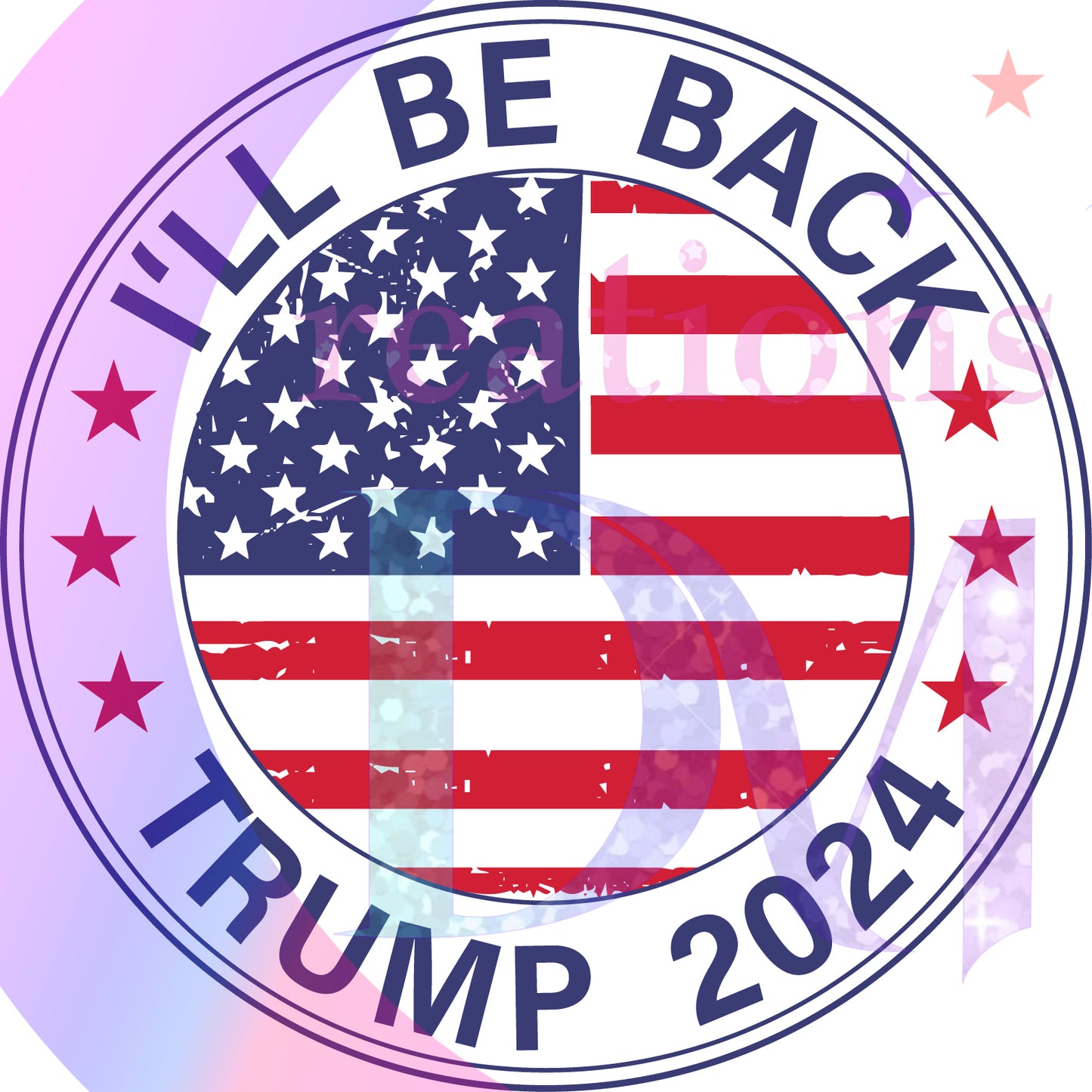 2024 Election - trump ill be back 2024 circle