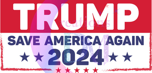 2024 Election - trump save America again 2024