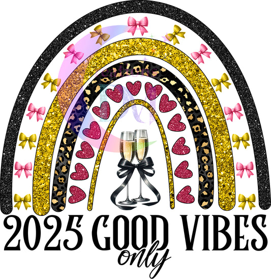 new years- 2025 good vibes only rainbow