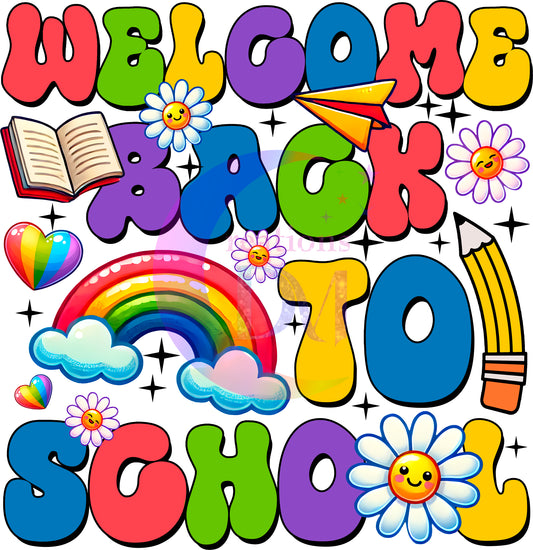 back to school DTF - WELCOME BACK TO SCHOOL , RAINBOW