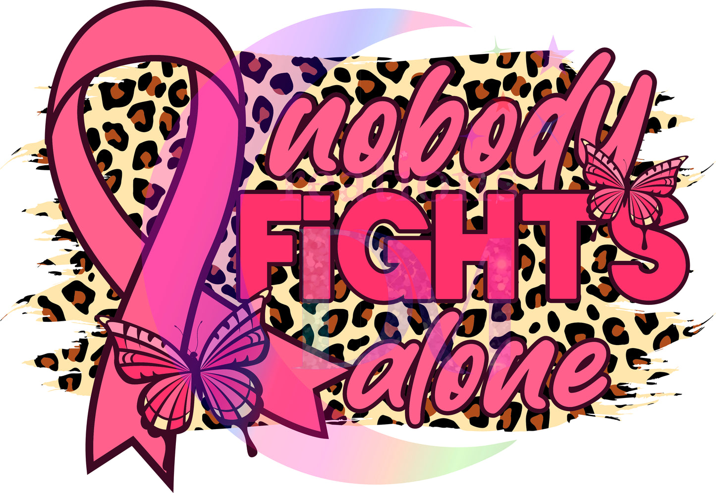 breast cancer awareness month - nobody fights alone cheetah print