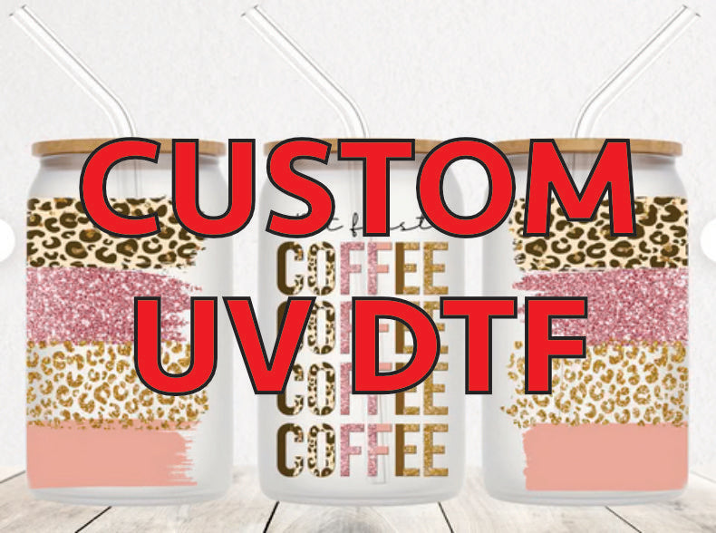 custom uv DTF