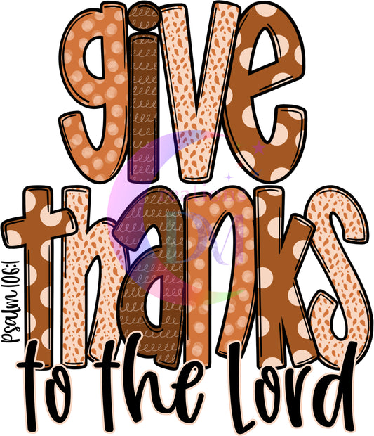 Thanksgiving DTF-give thanks to the lord