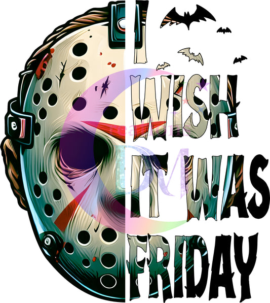 halloween DTF - I wish it was Friday Jason vorhees