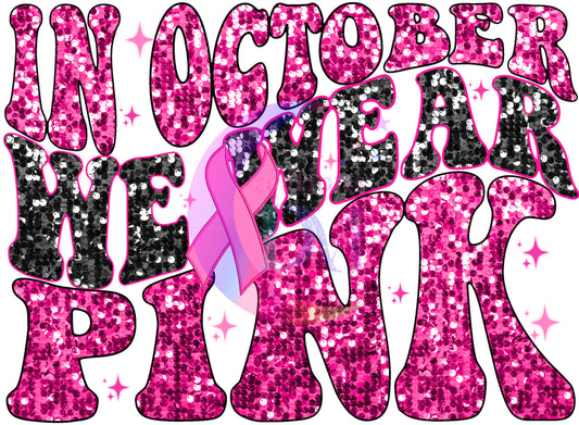 breast cancer awareness month - in oct we wear pink glitter