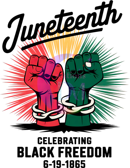 Juneteenth DTF - JUNETEENTH celebrating BLACK FREEDOM