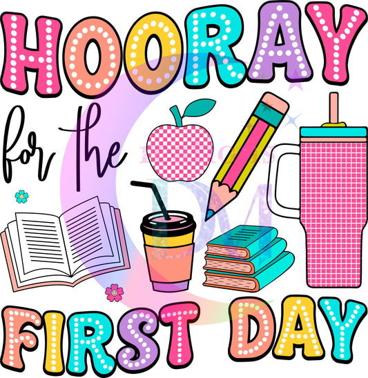 back to school DTF -  hooray for the first day