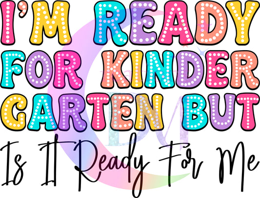 back to school DTF - retro with dots - im ready for kinder garden but is it ready for me