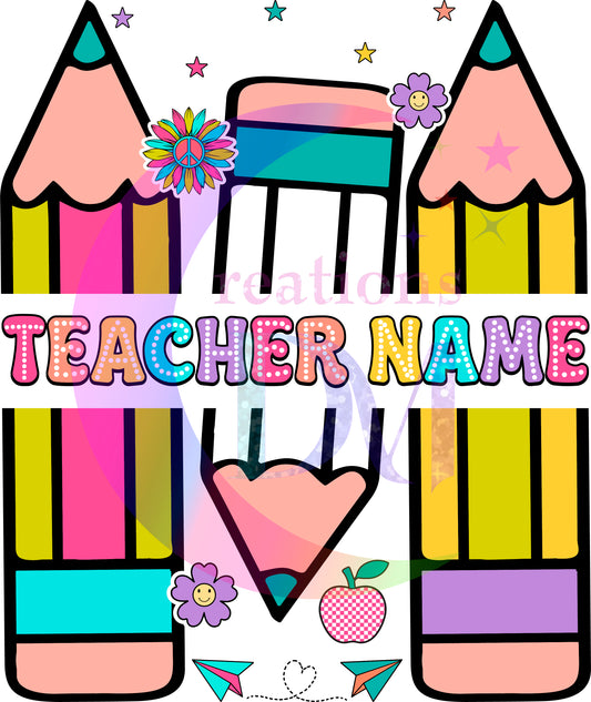 back to school DTF - pencils :add teacher name