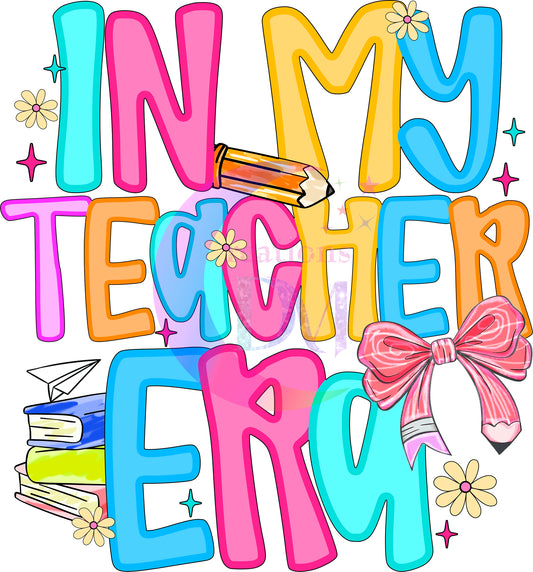 back to school DTF - in my teacher era neon