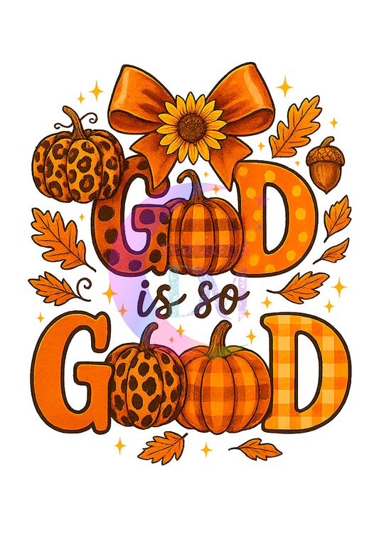 Fall DTF - god is so  good