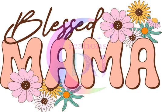 Mother's Day DTF - blessed mama , with flowers letters