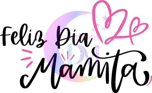 Mothers Day - feliz día mamita DTF