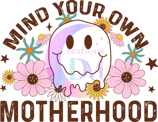 Mother's Day DTF - mind your own motherhood smily face