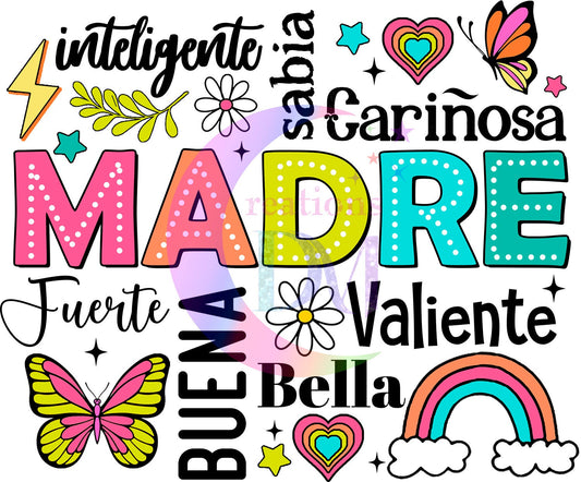 mothers day DTF  -madre colorful " intelligent , saber . fuerte , buena , bella , valiente , cariñosa