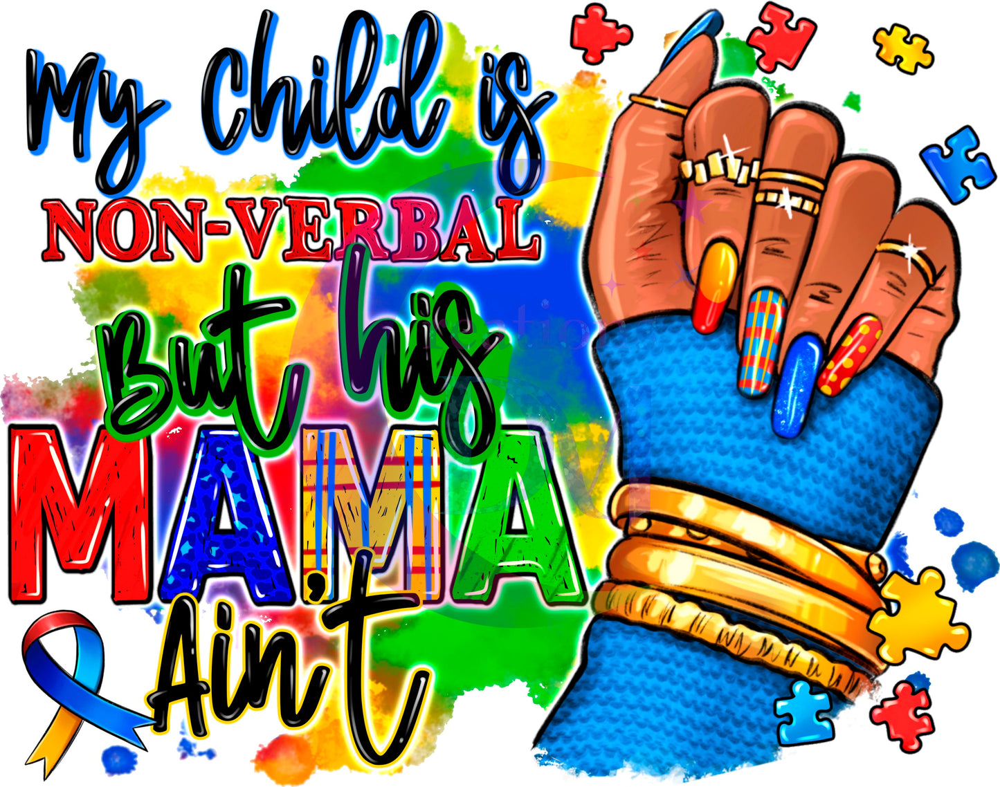 Autism DTF - My child is non-verbal but mama ain't