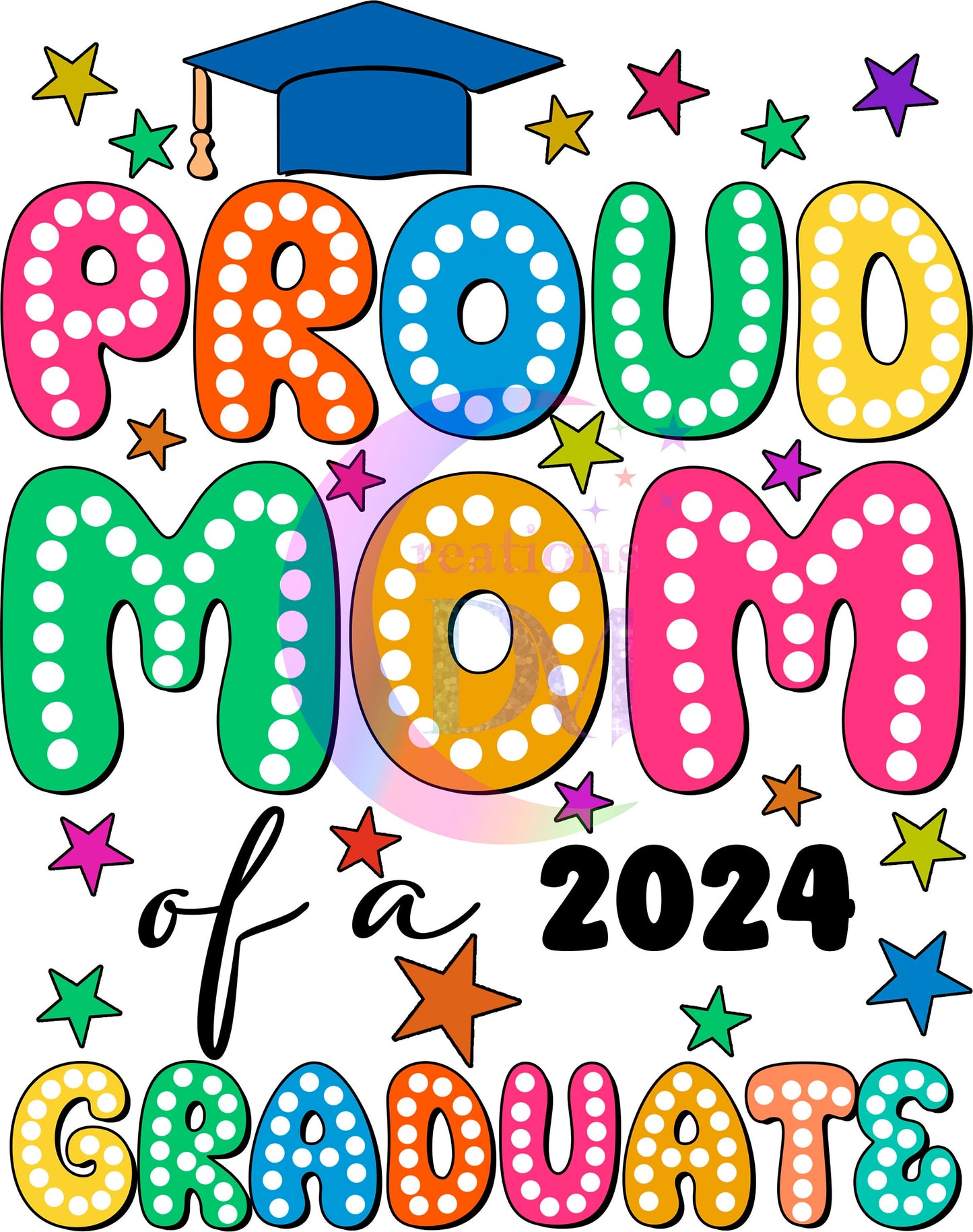 Graduate DTF - proud mom of a 2024 graduate colorful blue cap