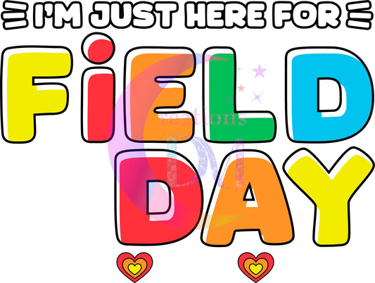 field day dtf -im just here for field day colorful with red bottom hearts