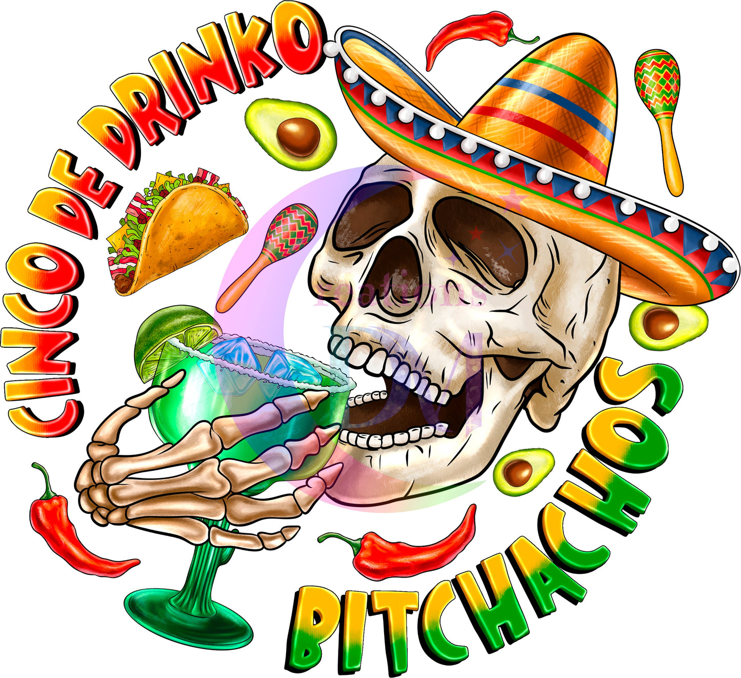 cinco de mayo DTF -  cinco de drinco bitchachos