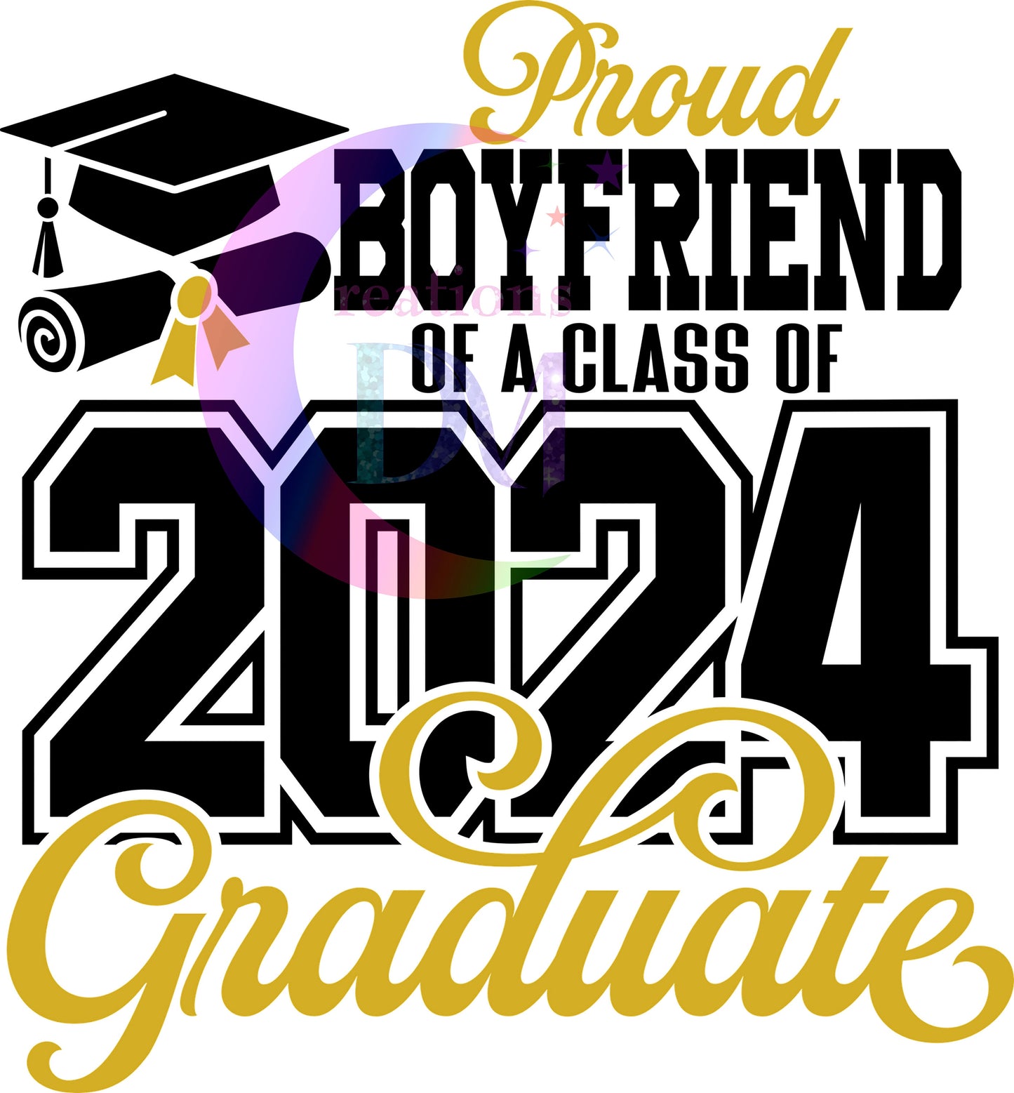 graduation DTF 2024 - proud " boyfriend " of a class of 2024 graduate gold and black