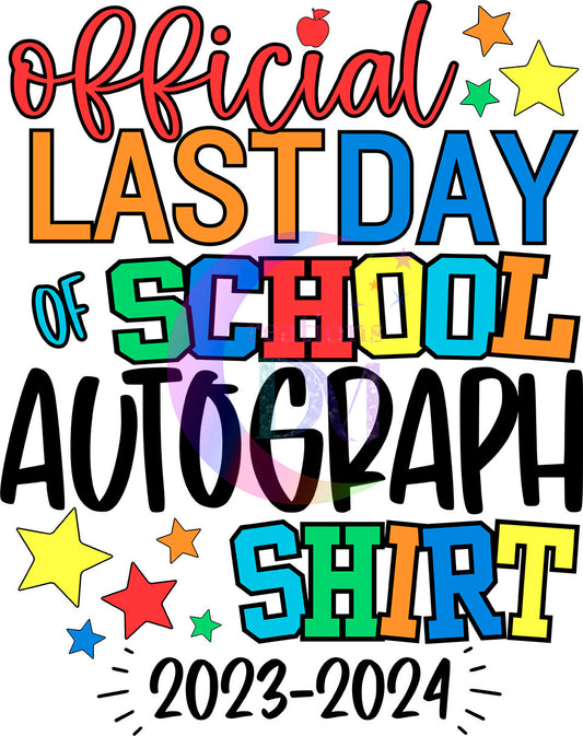 last day of school DTF - official last day of school autograph shirt 2023-2024