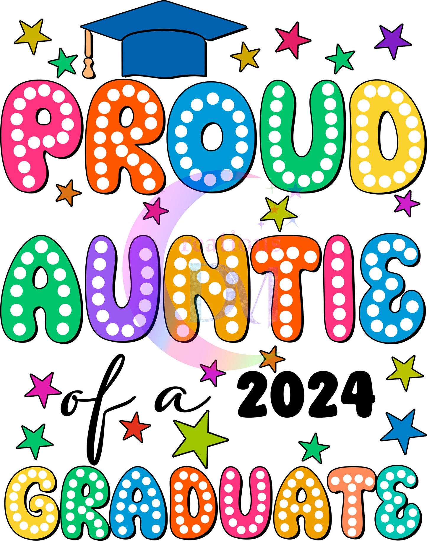 Graduate DTF - proud auntie of a 2024 graduate colorful blue cap
