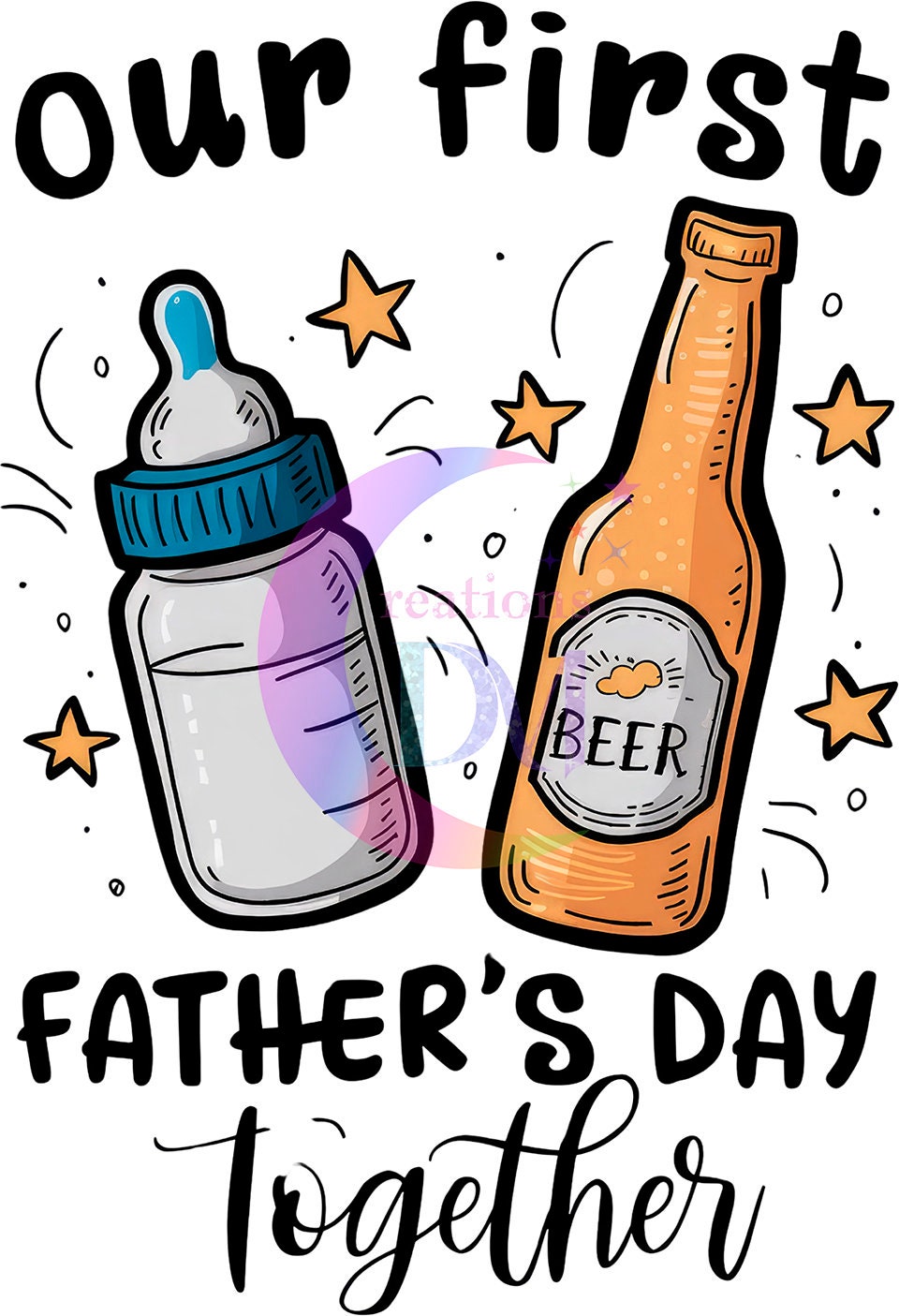 Father's Day DTF - our first Father's Day together baby bottle and beer with stars