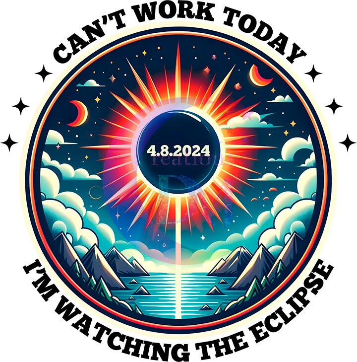 Solar Eclipse DTF *Can't work Today circle