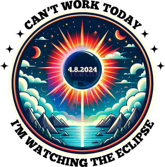 Solar Eclipse DTF *Can't work Today circle